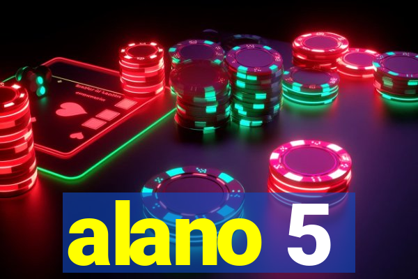 alano 5